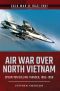 [Cold War 1945] • Air War Over North Vietnam